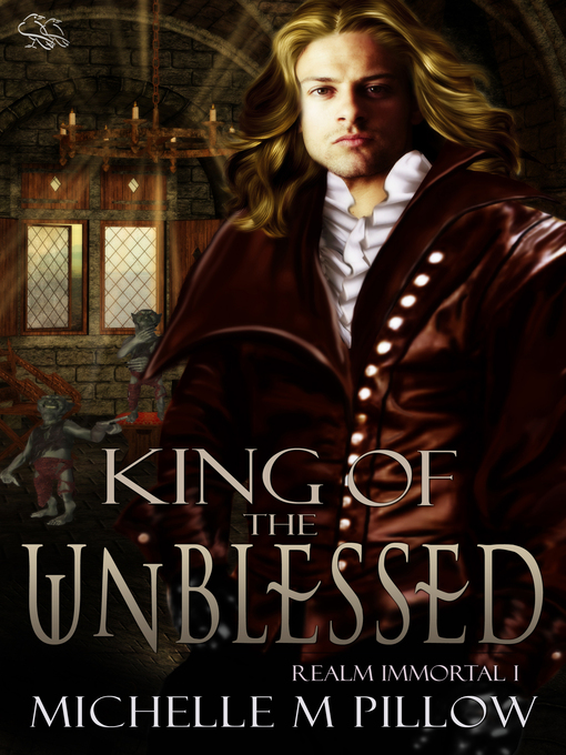 Title details for King of the Unblessed by Michelle M. Pillow - Available